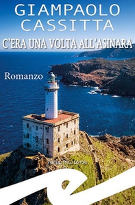 C'era una volta all'Asinara - Librerie.coop C'era una volta all'Asinara - Librerie.coop