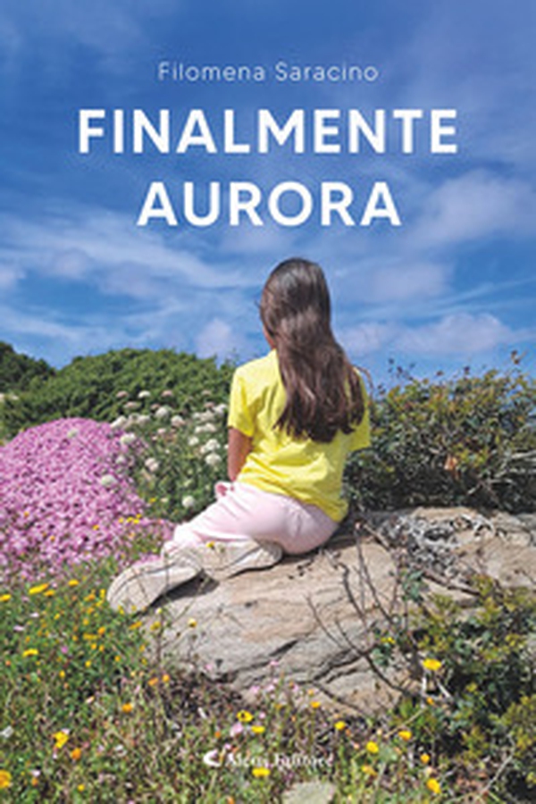 Finalmente Aurora - Librerie.coop Finalmente Aurora - Librerie.coop