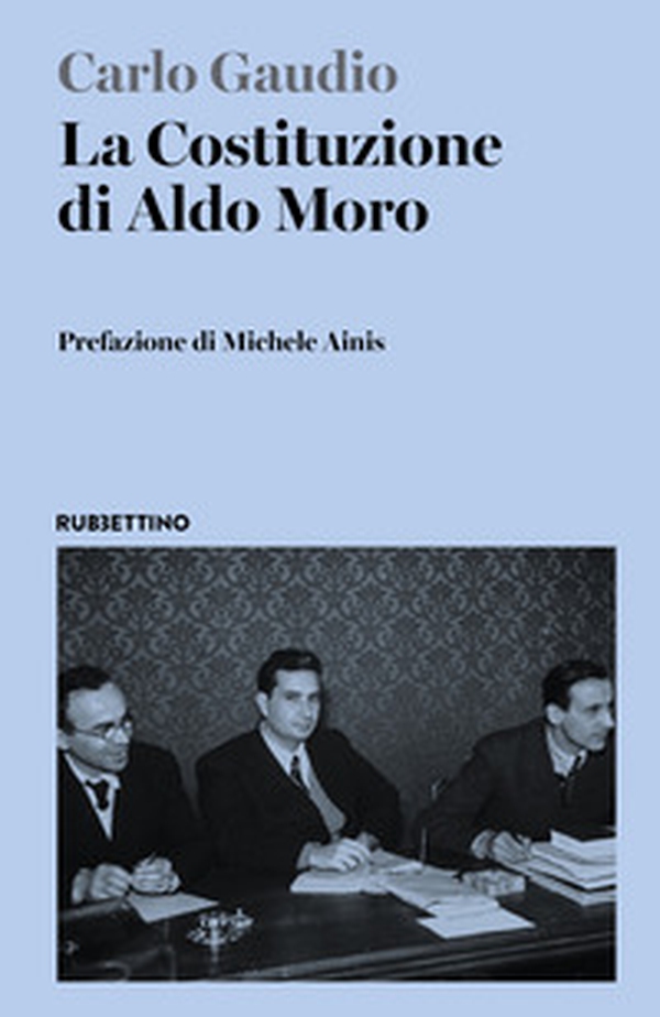La Costituzione di Aldo Moro - Librerie.coop