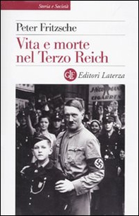 Vita e morte nel terzo Reich - Librerie.coop