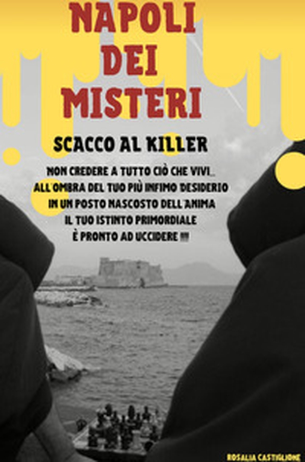 Napoli dei misteri. Scacco al killer - Librerie.coop Napoli dei misteri. Scacco al killer - Librerie.coop