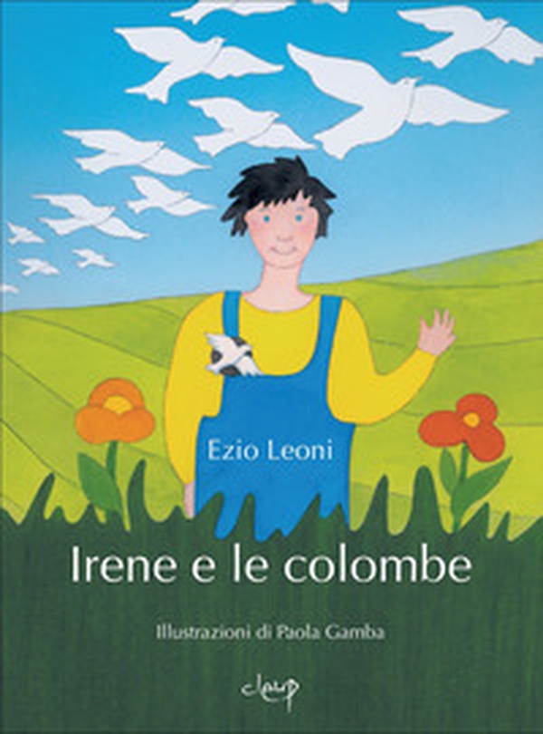 Irene e le colombe - Librerie.coop Irene e le colombe - Librerie.coop