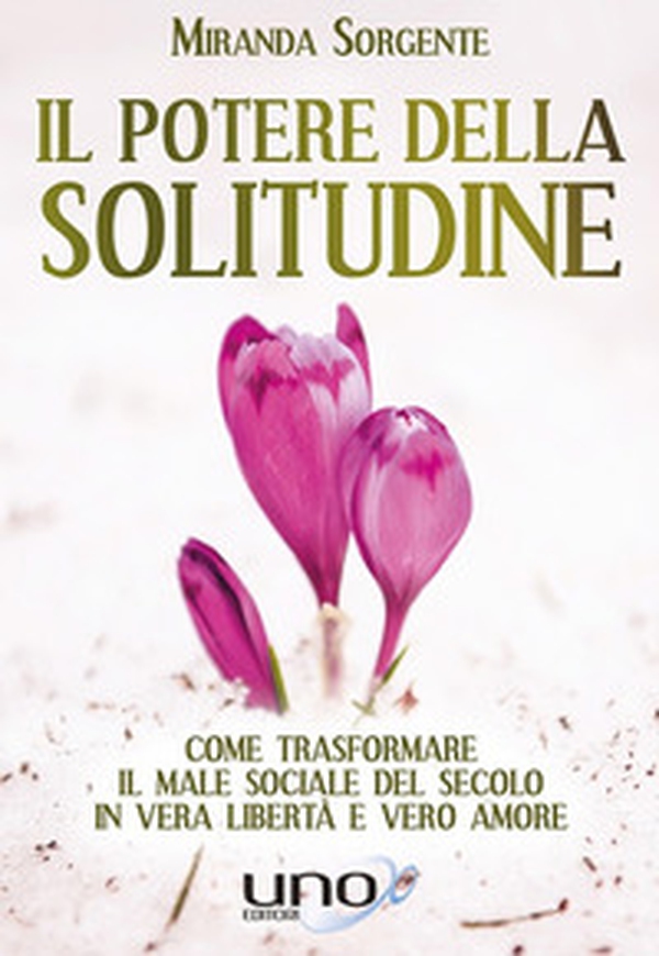 Il potere della solitudine - Librerie.coop Il potere della solitudine - Librerie.coop