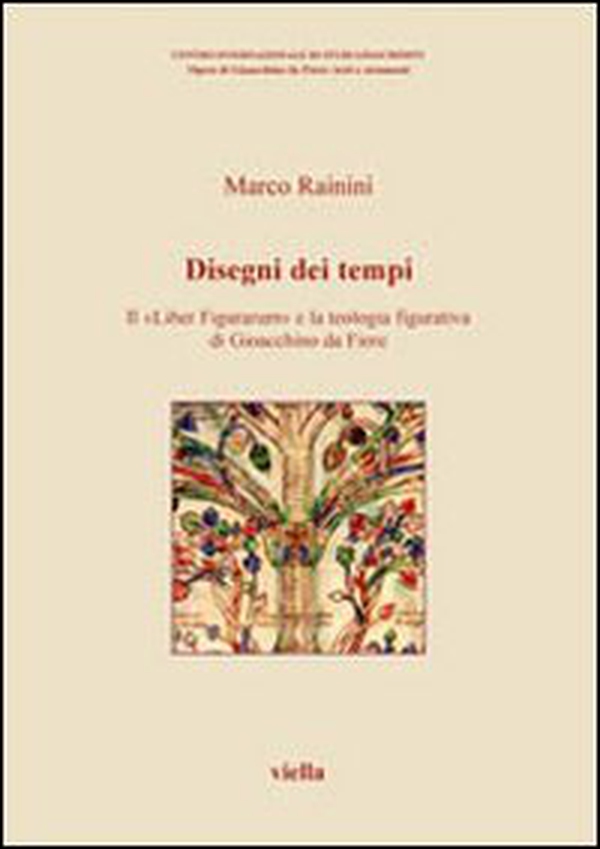 Disegni dei tempi. Il «Liber Figurarum» e la teologia figurativa di Gioacchino da Fiore - Librerie.coop Disegni dei tempi. Il «Liber Figurarum» e la teologia figurativa di Gioacchino da Fiore - Librerie.coop
