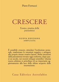 Crescere. Teoria e pratica della psicosintesi - Librerie.coop