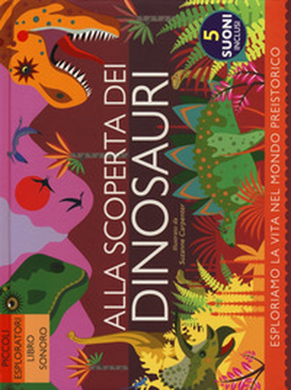 Alla scoperta dei dinosauri - Librerie.coop Alla scoperta dei dinosauri - Librerie.coop
