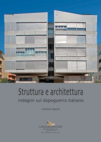 Struttura e architettura. Indagini sul dopoguerra italiano - Librerie.coop