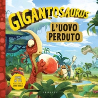 Uovo perduto. Gigantosaurus - Librerie.coop