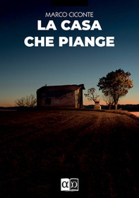 La casa che piange - Librerie.coop La casa che piange - Librerie.coop