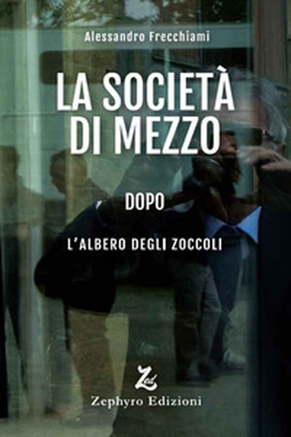 La società di mezzo dopo L'albero degli zoccoli - Librerie.coop La società di mezzo dopo L'albero degli zoccoli - Librerie.coop