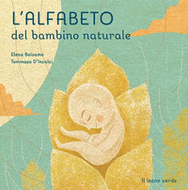 L'alfabeto del bambino naturale - Librerie.coop L'alfabeto del bambino naturale - Librerie.coop