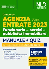 Concorso Agenzia delle Entrate 2023. Funzionario per servizi di pubblicità Immobiliare. Manuale + Quiz per la preparazione - Librerie.coop