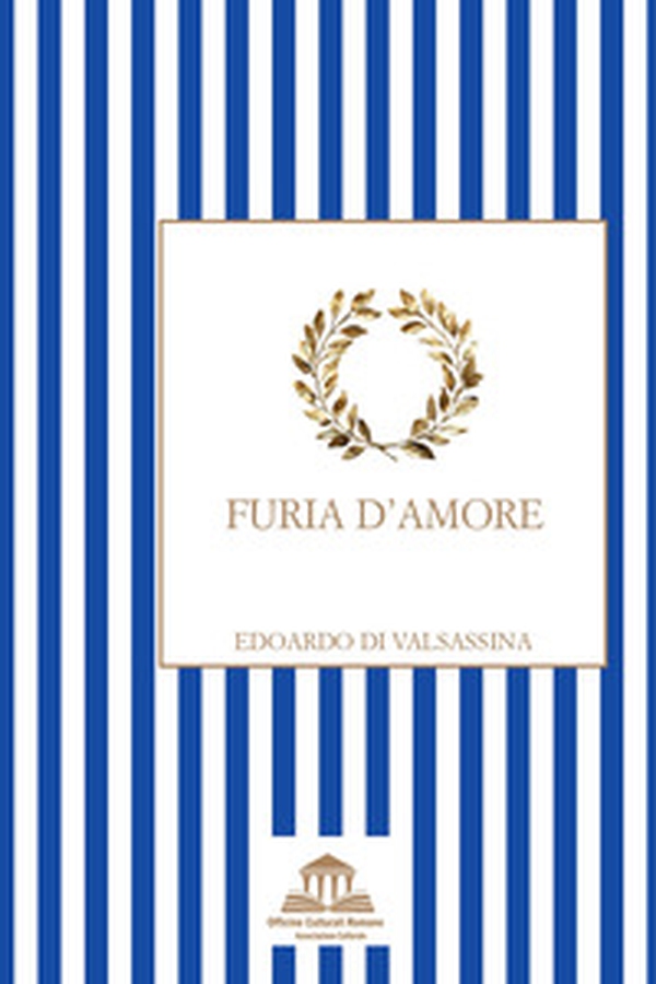 Furia d'amore - Librerie.coop Furia d'amore - Librerie.coop