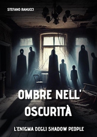 Ombre nell'oscurità - Librerie.coop Ombre nell'oscurità - Librerie.coop