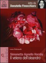 Il veleno dell'oleandro letto da Donatella Finocchiaro. Audiolibro. CD Audio formato MP3 - Librerie.coop