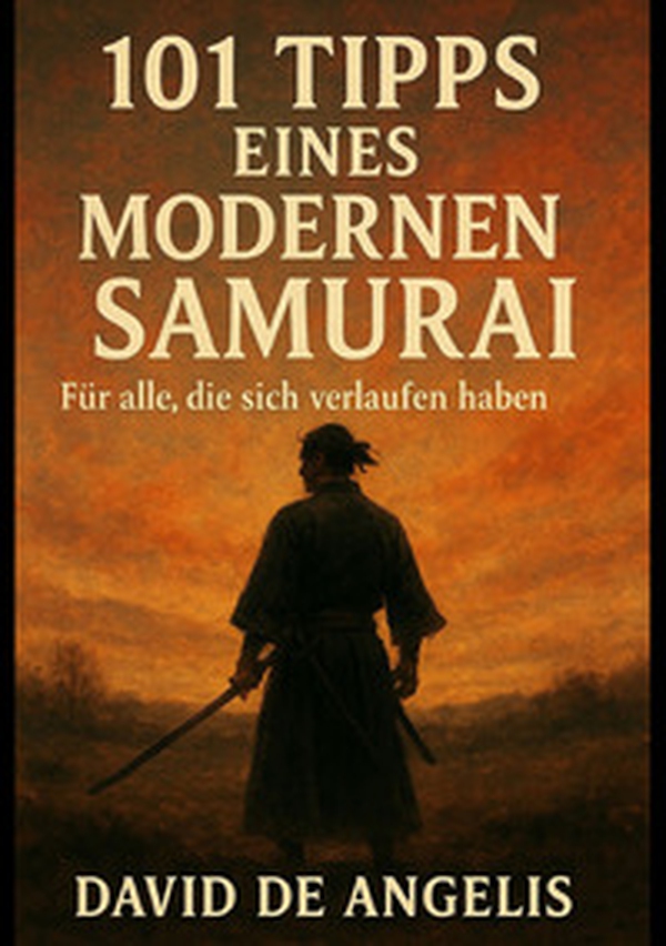 101 tips of a modern Samurai. For those lost on the way - Librerie.coop 101 tips of a modern Samurai. For those lost on the way - Librerie.coop