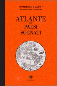 Atlante dei paesi sognati - Librerie.coop