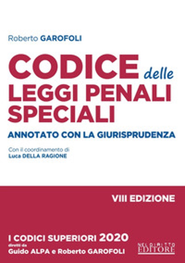 Codice delle leggi penali speciali. Annotato con la giurisprudenza - Librerie.coop Codice delle leggi penali speciali. Annotato con la giurisprudenza - Librerie.coop
