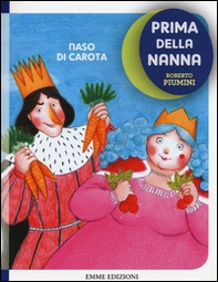 Naso di carota. Prima della nanna - Librerie.coop