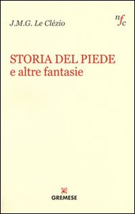 Storia del piede e altre fantasie - Librerie.coop Storia del piede e altre fantasie - Librerie.coop