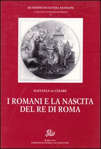 I romani e la nascita del re di Roma - Librerie.coop