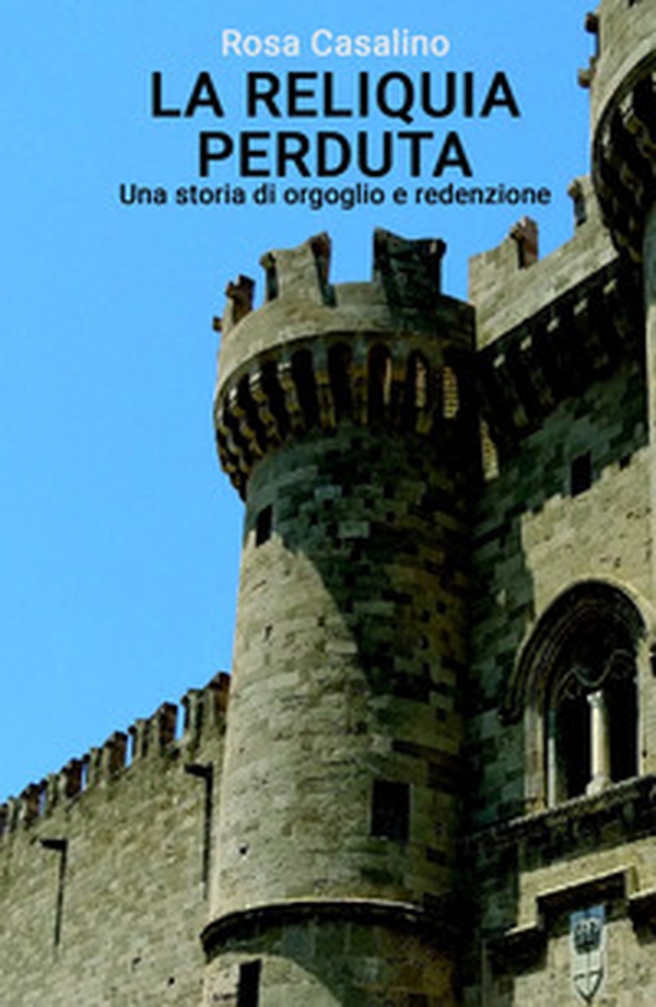 La reliquia perduta - Librerie.coop La reliquia perduta - Librerie.coop