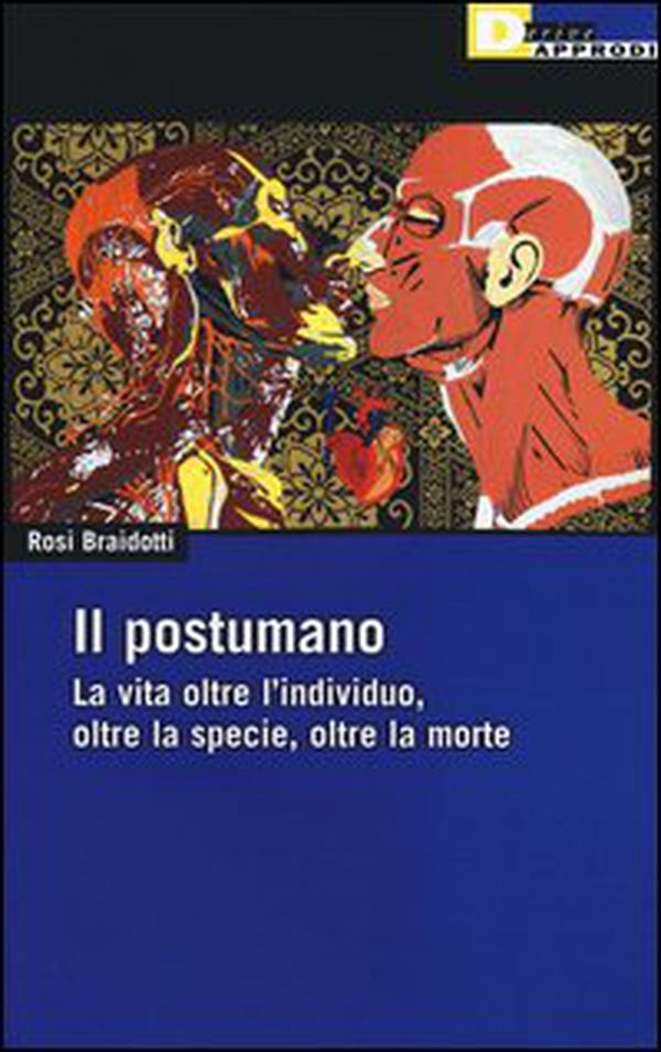 Il postumano. La vita oltre l'individuo, oltre la specie, oltre la morte - Librerie.coop Il postumano. La vita oltre l'individuo, oltre la specie, oltre la morte - Librerie.coop