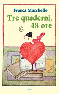 Tre quaderni, 48 ore - Librerie.coop