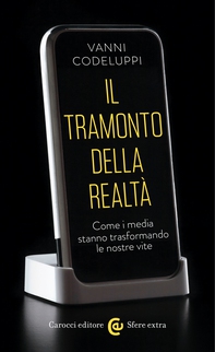 Il tramonto della realtà - Librerie.coop Il tramonto della realtà - Librerie.coop