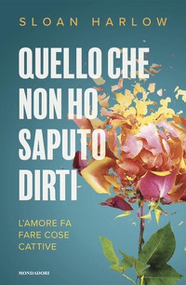 Quello che non ho saputo dirti - Librerie.coop Quello che non ho saputo dirti - Librerie.coop