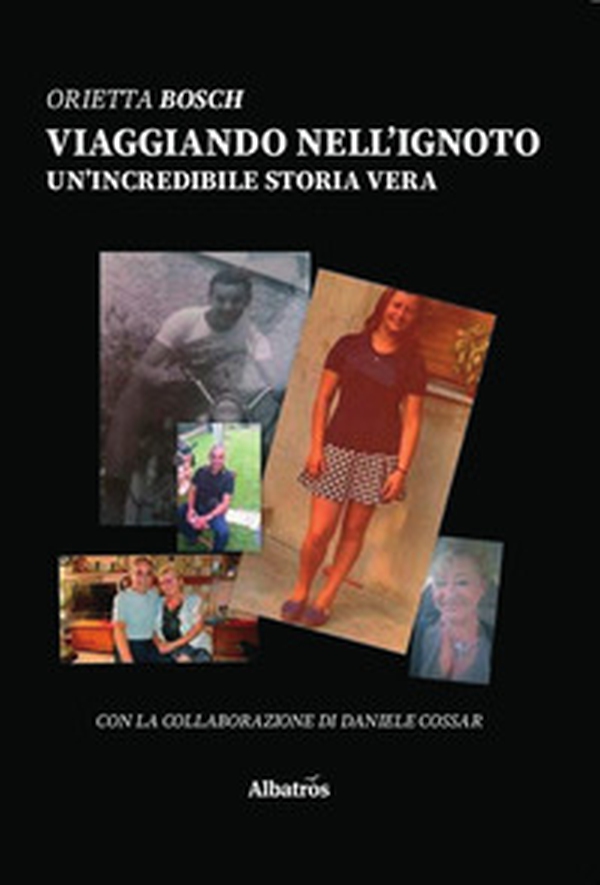 Viaggiando nell'ignoto. Un'incredibile storia vera - Librerie.coop Viaggiando nell'ignoto. Un'incredibile storia vera - Librerie.coop