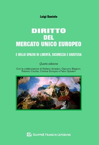 Diritto del mercato unico europeo e dello spazio di libertà, sicurezza e giustizia - Librerie.coop