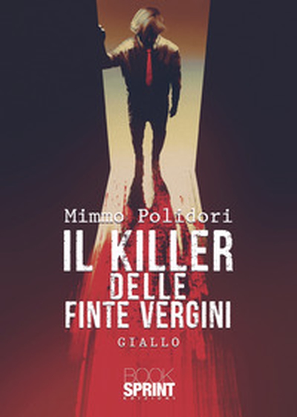 Il killer delle finte vergini - Librerie.coop Il killer delle finte vergini - Librerie.coop