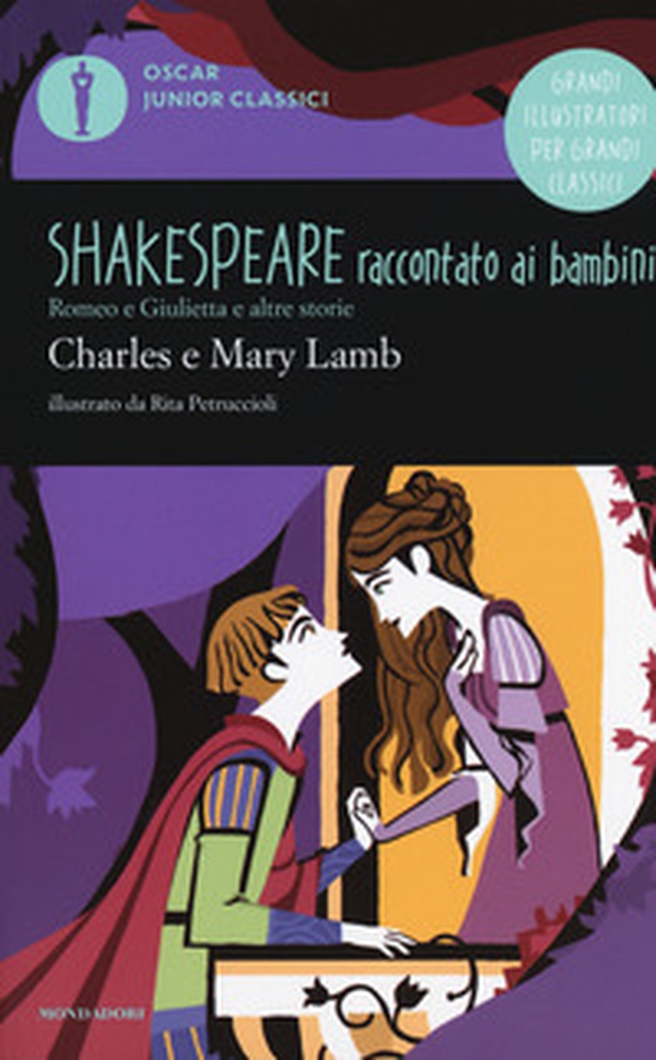 Romeo e Giulietta e altre storie. Shakespeare raccontato ai bambini - Librerie.coop Romeo e Giulietta e altre storie. Shakespeare raccontato ai bambini - Librerie.coop
