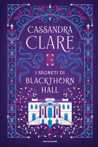I segreti di Blackthorn Hall - Librerie.coop