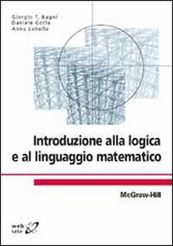 Introduzione alla logica e al linguaggio matematico - Librerie.coop Introduzione alla logica e al linguaggio matematico - Librerie.coop