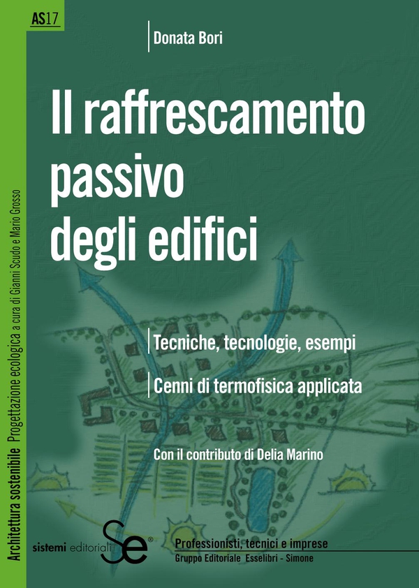Il raffrescamento passivo degli edifici - Librerie.coop Il raffrescamento passivo degli edifici - Librerie.coop