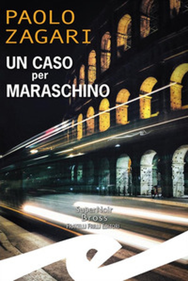 Un caso per Maraschino - Librerie.coop Un caso per Maraschino - Librerie.coop