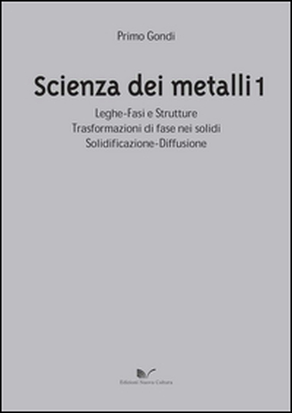 Scienza dei metalli - Librerie.coop Scienza dei metalli - Librerie.coop