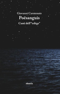 Poësanguis. Canti dell'«eslège» - Librerie.coop