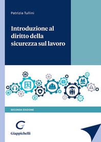 Introduzione al diritto della sicurezza sul lavoro - Librerie.coop Introduzione al diritto della sicurezza sul lavoro - Librerie.coop