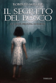 Il segreto del bosco. La verità perduta di Brenda - Librerie.coop