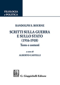 Scritti sulla guerra e sullo stato (1916-1918). Testo e contesti - Librerie.coop