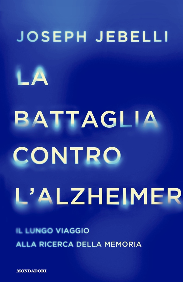 La battaglia contro l'Alzheimer - Librerie.coop La battaglia contro l'Alzheimer - Librerie.coop