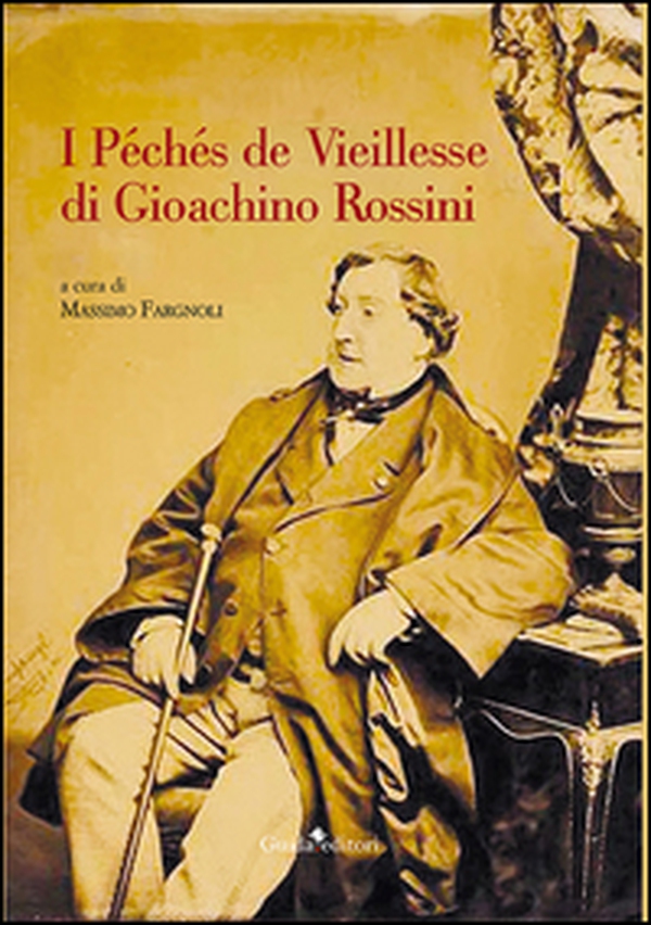 I Péchés de Vieillesse di Gioachino Rossini - Librerie.coop I Péchés de Vieillesse di Gioachino Rossini - Librerie.coop