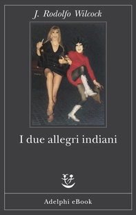 I due allegri indiani - Librerie.coop