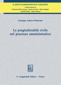 La pregiudizialità civile nel processo amministrativo - Librerie.coop