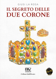 Il segreto delle due corone - Librerie.coop