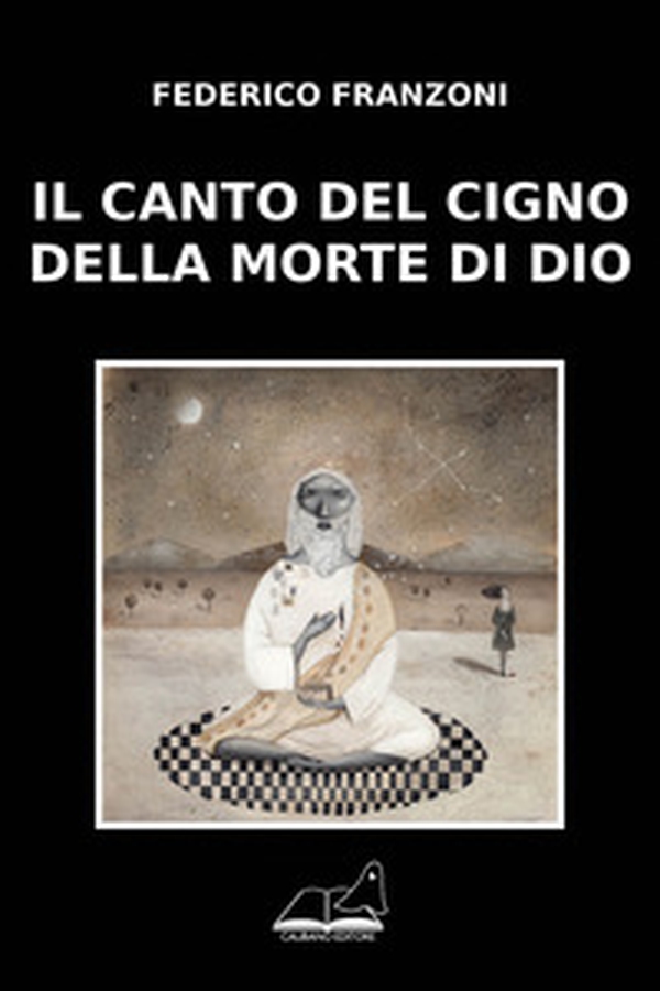 Il canto del cigno della morte di Dio - Librerie.coop Il canto del cigno della morte di Dio - Librerie.coop