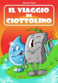 Il viaggio di Ciottolino - Librerie.coop